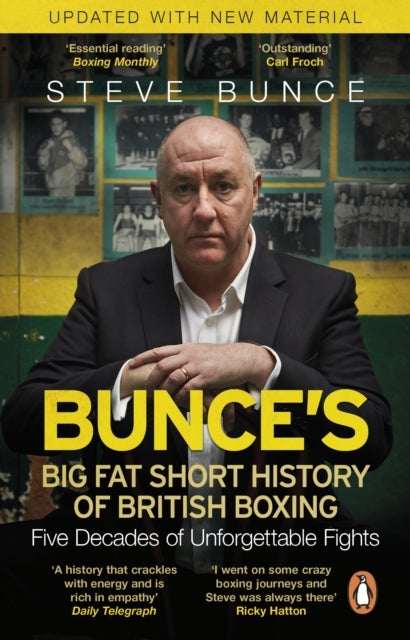Bunce''s Big Fat Short History of British Boxing