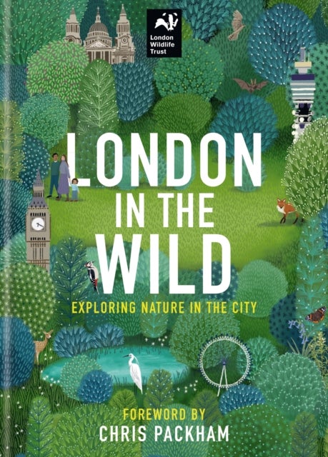 London in the Wild - Exploring Nature in the City