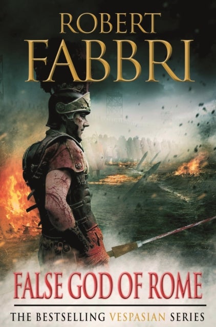 False God of Rome - The heart-pounding bestselling Roman epic