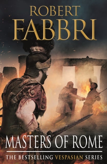 Masters of Rome - The heart-pounding bestselling Roman epic