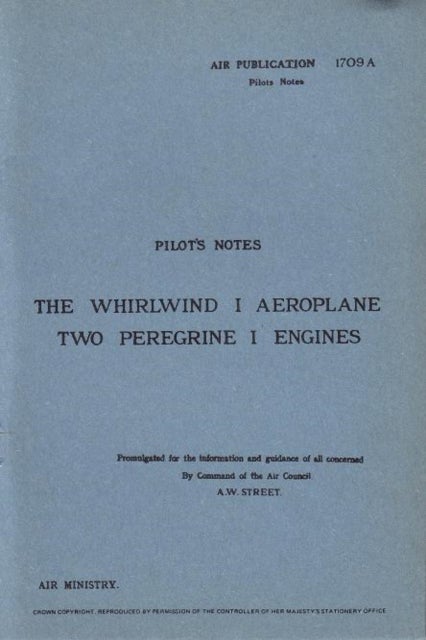 Whirlwind I Pilot''s Notes - Air Ministry Pilot's Notes
