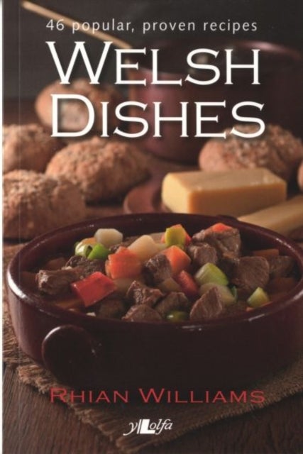 Welsh Dishes - Classic Recipes from Wales