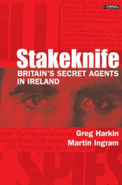 Stakeknife - Britain's Secret Agents in Ireland