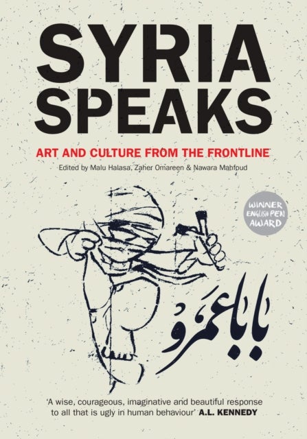 Syria Speaks - Art and Culture from the Frontline