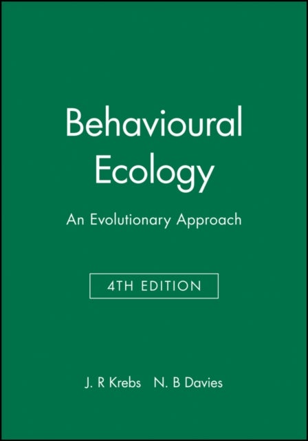 Behavioural Ecology 4e - An Evolutionary Approach