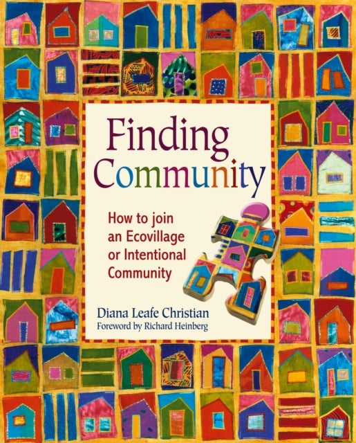 Finding Community - How to Join an Ecovillage or Intentional Community