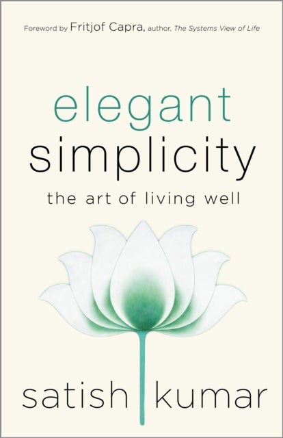 Elegant Simplicity - The Art of Living Well