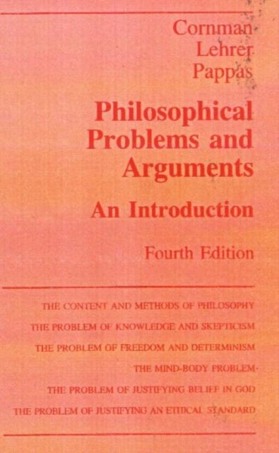 Philosophical Problems and Arguments - An Introduction