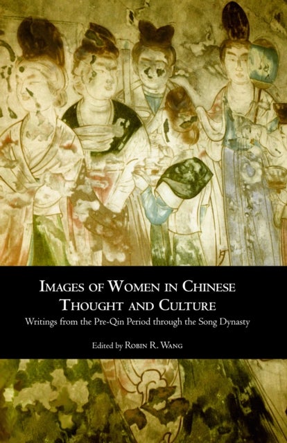 Images of Women in Chinese Thought and Culture