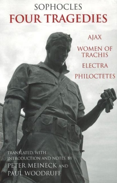 Four Tragedies - Ajax, Women of Trachis, Electra, Philoctetes
