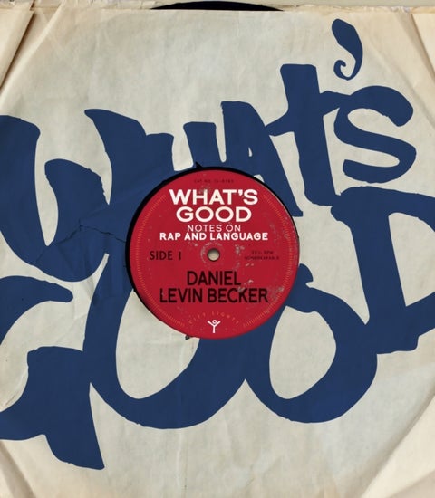 What's Good - Notes on Rap and Language