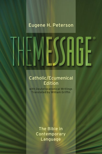 Message Catholic/Ecumenical Edition (Softcover, Green) - The Bible in Contemporary Language