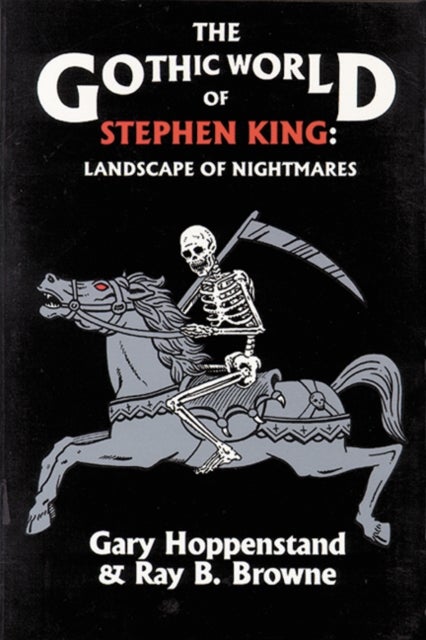 The Gothic World of Stephen King - Landscape of Nightmares