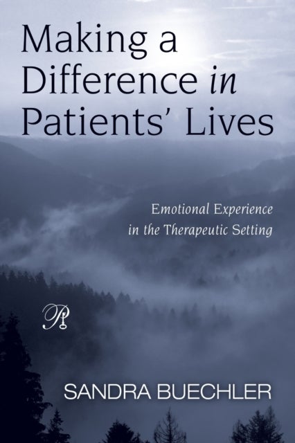 Making a Difference in Patients' Lives - Emotional Experience in the Therapeutic Setting