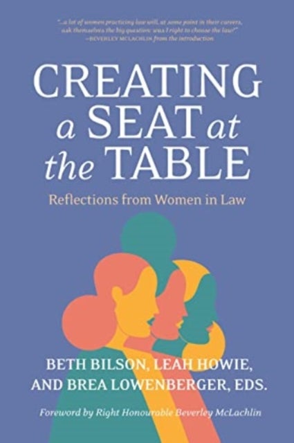Creating a Seat at the Table - Reflections from Women in Law