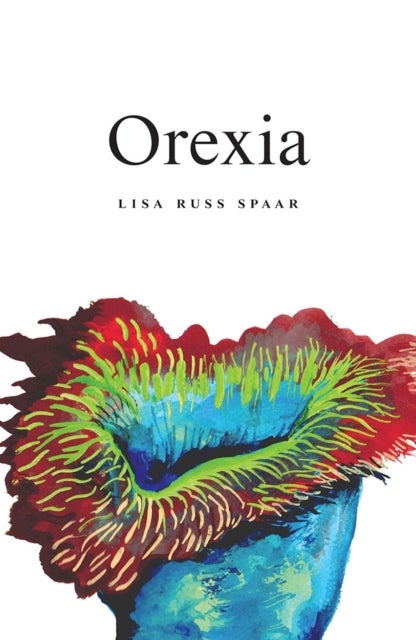 Orexia - Poems