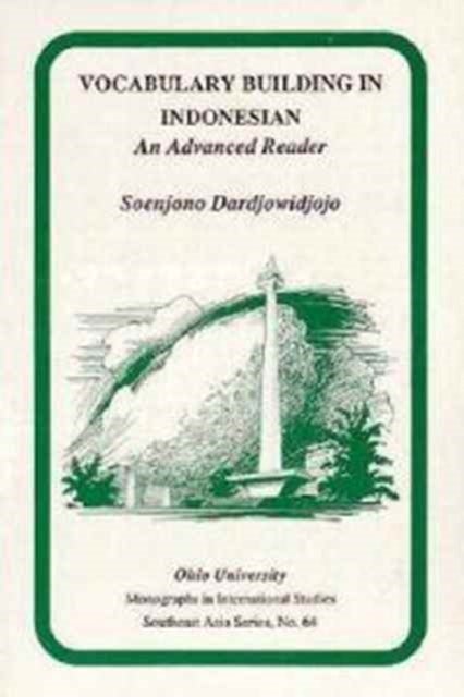 Vocabulary Building in Indonesian - An Advanced Reader