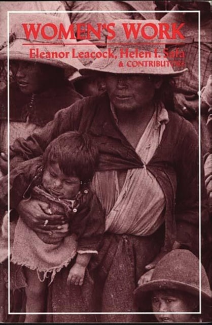 Women''s Work - Development and the Division of Labor by Gender