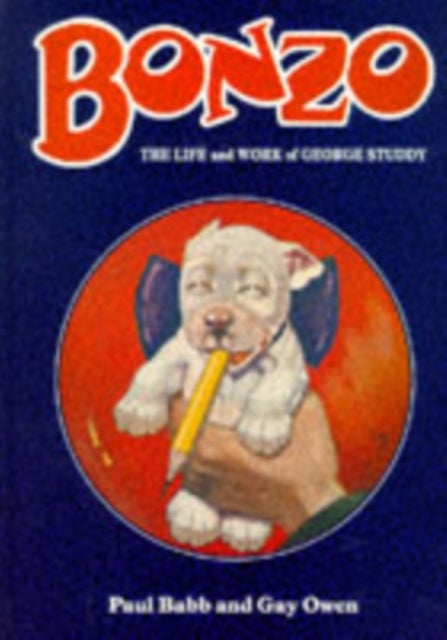 Bonzo - Life and Work of George Studdy