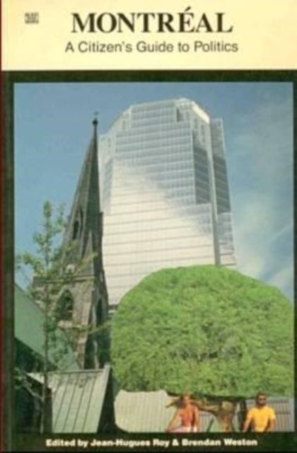 Montreal - A Citizen's Guide to City Politics