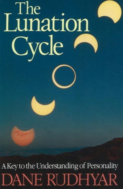 Lunation Cycle - A Key to the Understanding of Personality