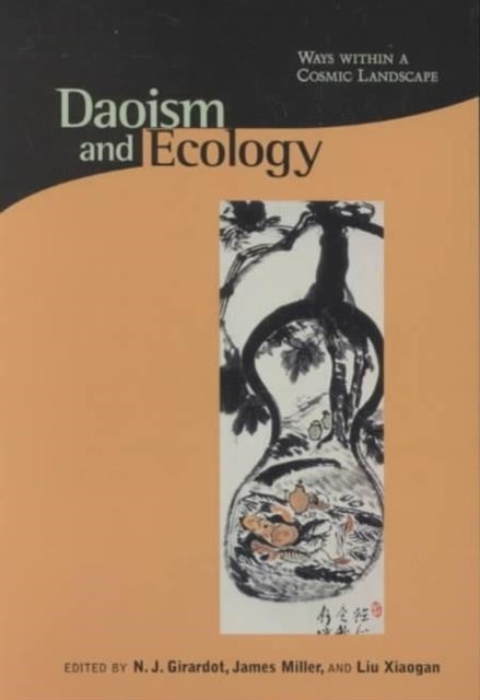 Daoism and Ecology - Ways within a Cosmic Landscape
