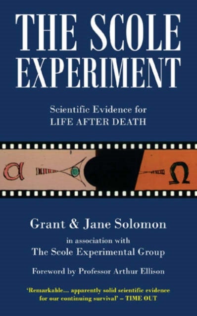 The Scole Experiment - Scientific Evidence for Life After Death