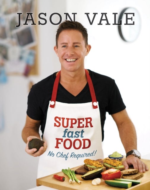 Super Fast Food - No Chef Required!