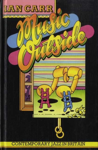 Music Outside - Contemporary Jazz in Britain