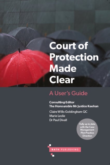 Court of Protection Made Clear - A User's Guide