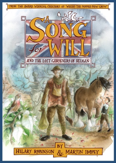 A Song for Will - The Lost Gardeners of Heligan