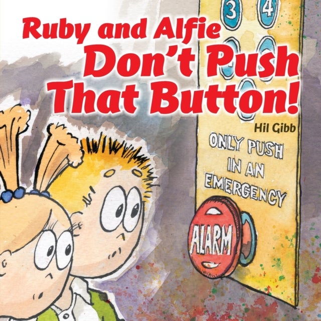 Ruby and Alfie Don''t Push that Button