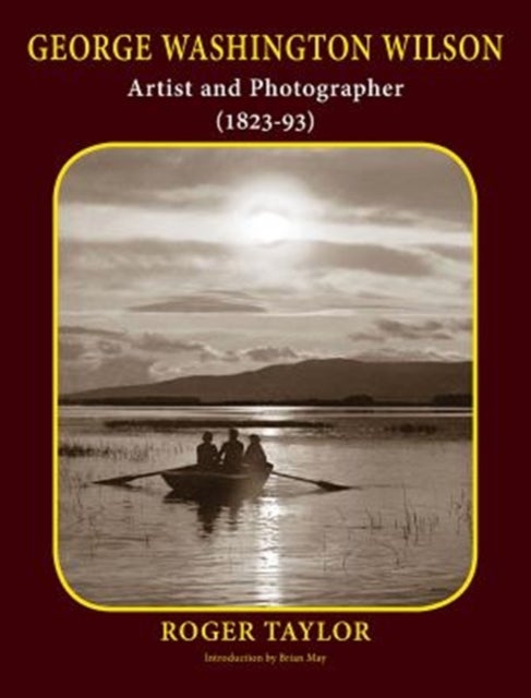 George Washington Wilson - Artist and Photographer