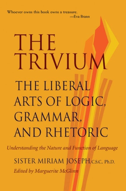 Trivium - The Liberal Arts of Logic, Grammar & Rhetoric
