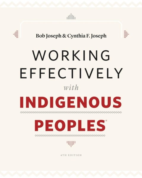 Working Effectively with Indigenous Peoples®
