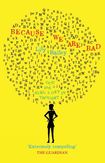 Because We Are Bad - OCD and a Girl Lost in Thought