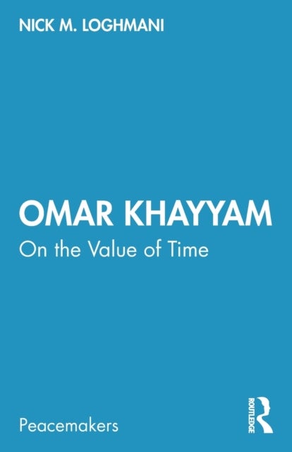 Omar Khayyam - On the Value of Time