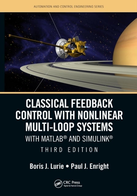 Classical Feedback Control with Nonlinear Multi-Loop Systems - With MATLAB® and Simulink®, Third Edition