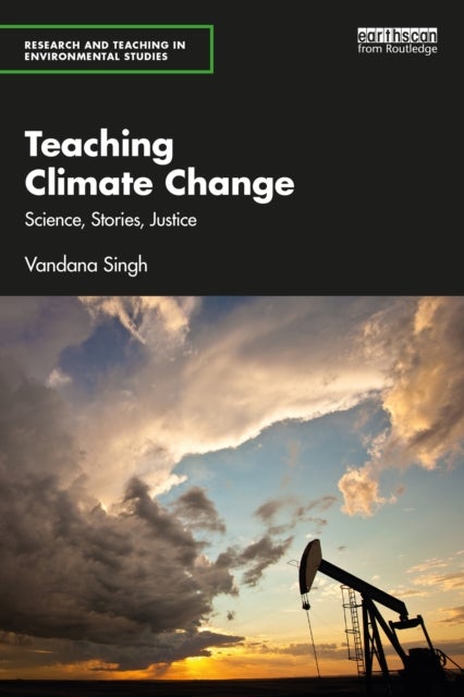 Teaching Climate Change - Science, Stories, Justice