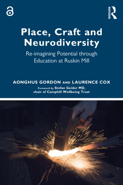 Place, Craft and Neurodiversity - Re-imagining Potential through Education at Ruskin Mill