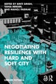 Negotiating Resilience with Hard and Soft City