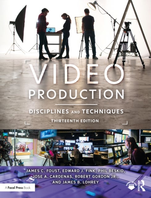 Video Production - Disciplines and Techniques