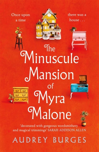Minuscule Mansion of Myra Malone - One of the most enchanting and magical stories you'll read all year