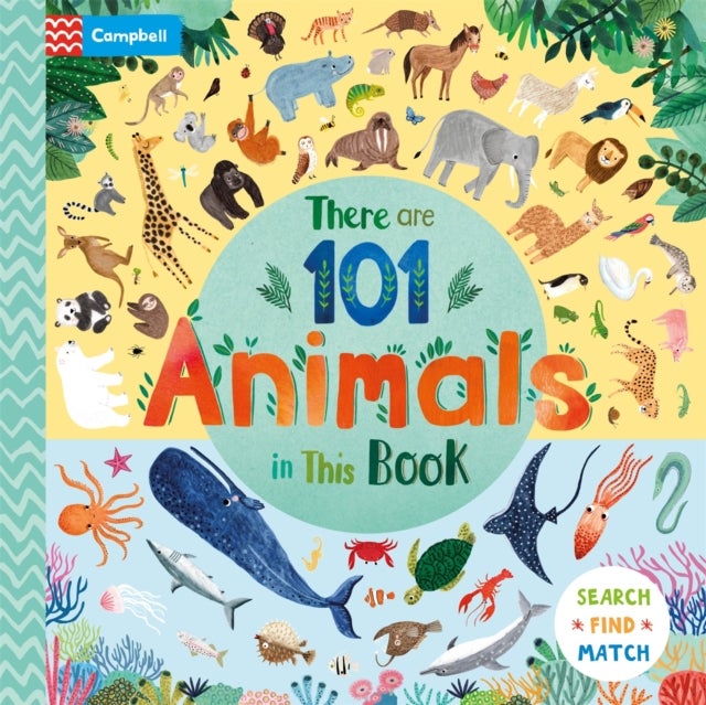 There Are 101 Animals in This Book - A Search and Find Book for Children