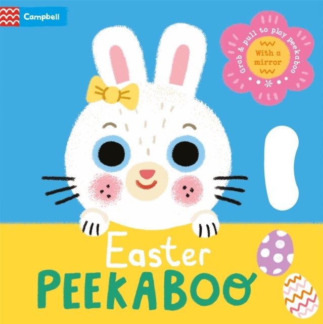 Easter Peekaboo - With grab-and-pull pages and a mirror