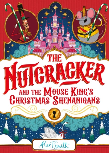 Nutcracker - And the Mouse King's Christmas Shenanigans