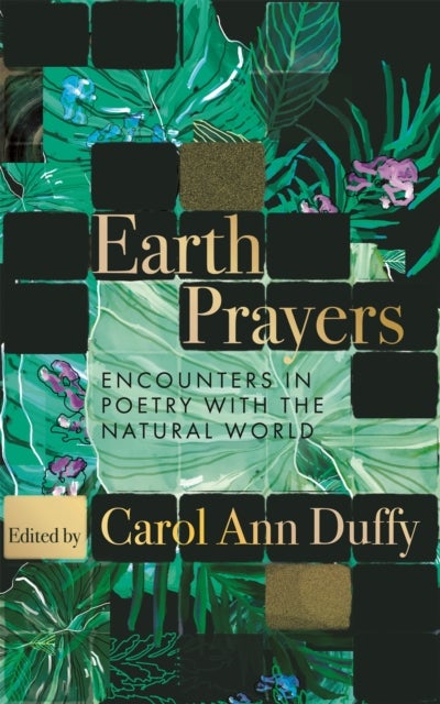 Earth Prayers - Encounters in Poetry with the Natural World