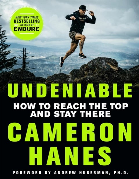 Undeniable - How to Reach the Top and Stay There