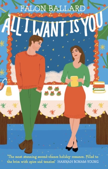 All I Want is You - The dreamiest new rivals-to-lovers, second-chance, bookish Christmas romance!