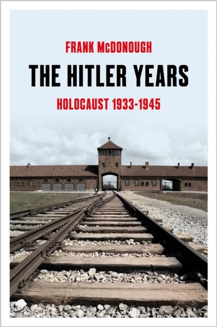 Hitler Years - Holocaust 1933-1945